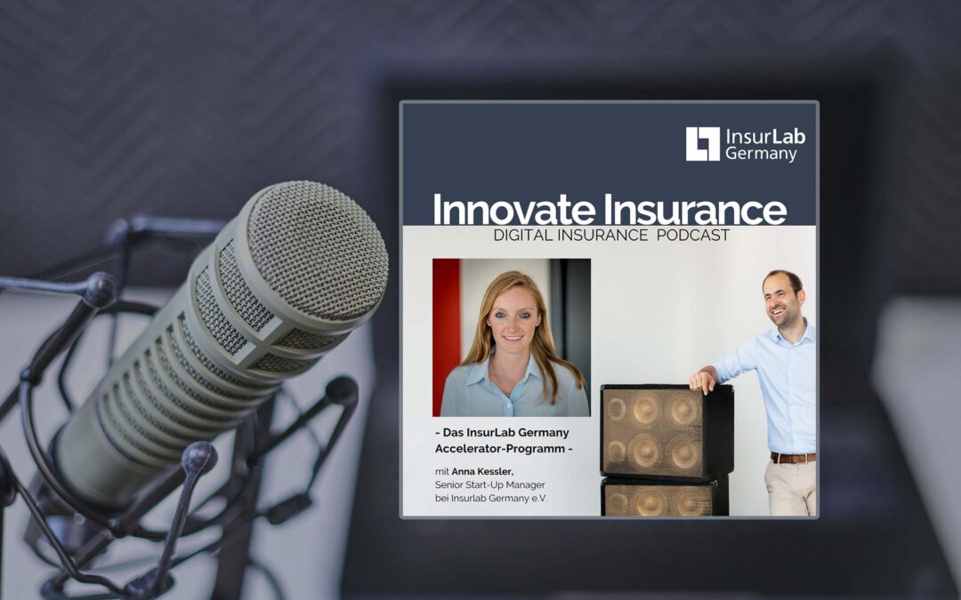 #InnovateInsurance Podcast: The Accelerator Programme of InsurLab Germany