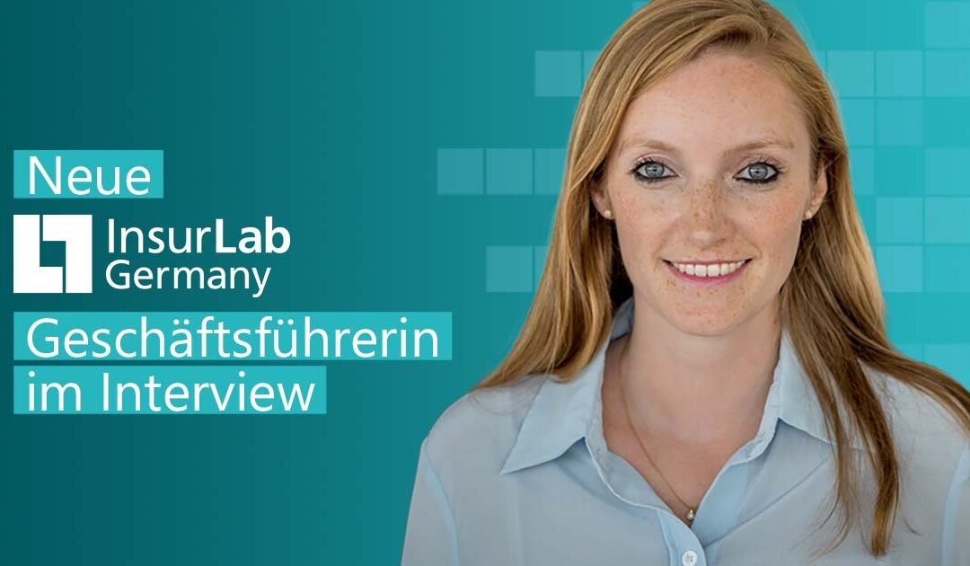 Interview with Anna Kessler, the new managing director of InsurLab Germany