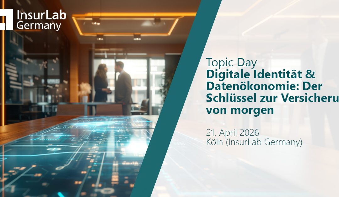 Topic Day Digital identity & data economy: the key to tomorrow's insurance